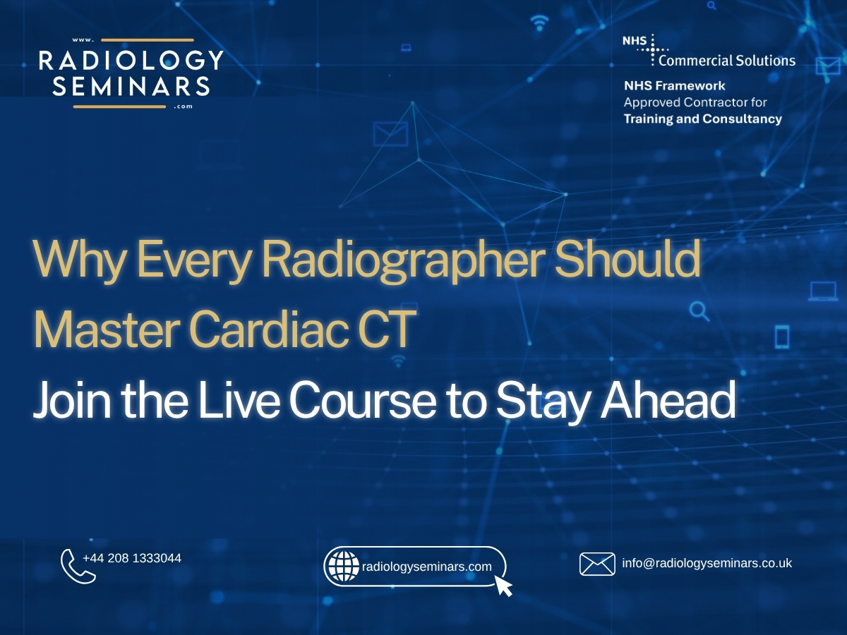 Why Every Radiographer Should Master Cardiac CT